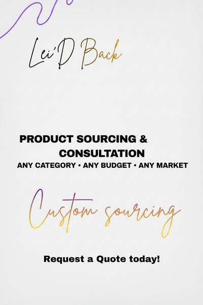 Lei'D Back Product Sourcing & Consultation